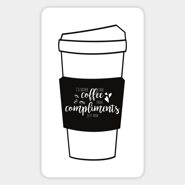 Cofffee > Compliments Magnet by Statement-Designs